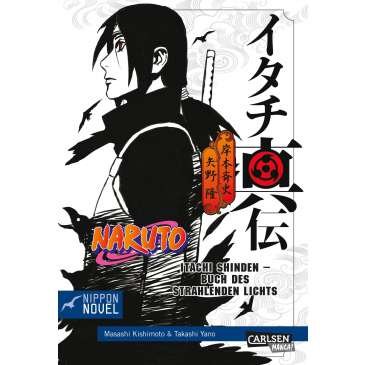 Naruto Itachi Shinden - Buch des strahlenden Lichts (Nippon Novel)