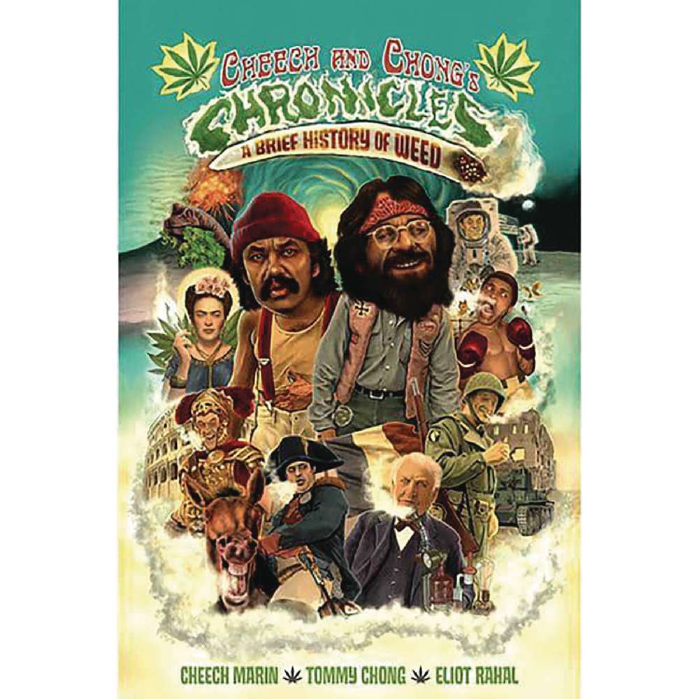 CHEECH & CHONGS CHRONICLES TP A BRIEF HISTORY OF WEED (MR) (